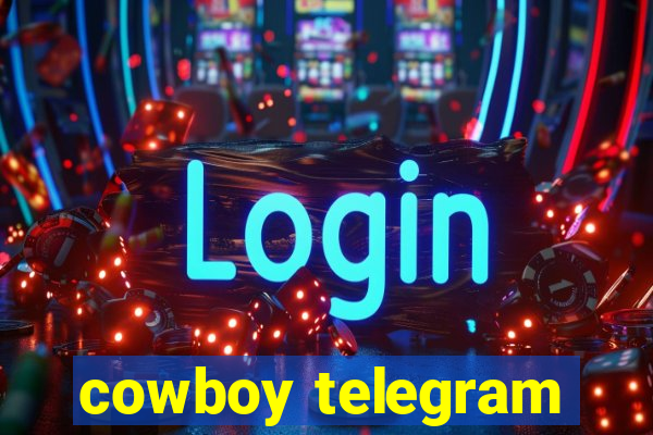 cowboy telegram